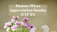 Pastors Wives Appreciation Sunday